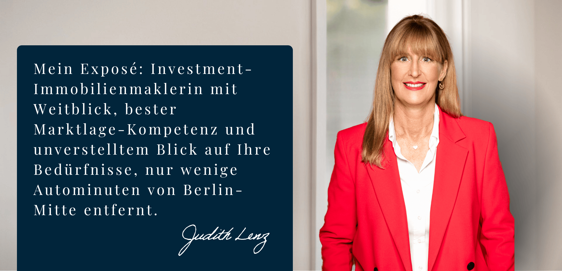 Mein Exposé: Investment-Immobilienmaklerin mit Weitblick, bester Marktlage-Kompetenz und unverstelltem Blick auf Ihre Bedürfnisse, nur wenige Autominuten von Berlin-Mitte entfernt. - Judith Lenz